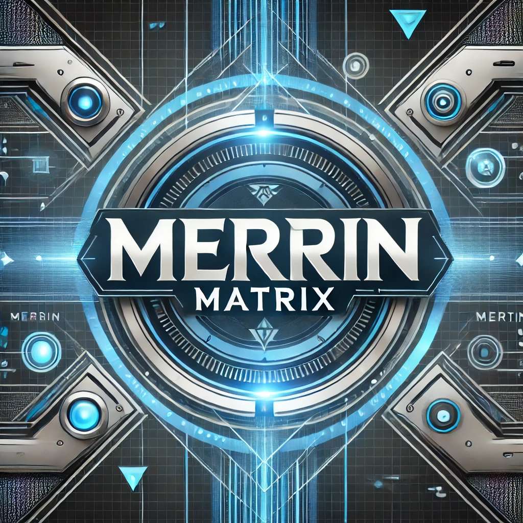 💧 Merlin Matrix 💧